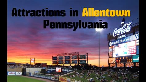 top   tourist attractions  allentown travel pennsylvania