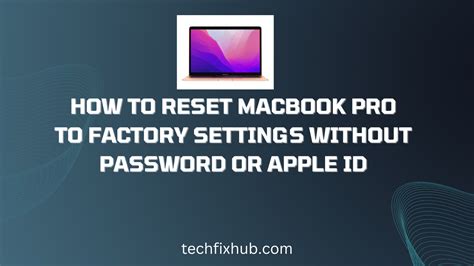 reset macbook pro  factory settings  password  apple id techfixhub