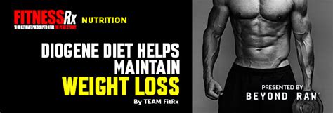 diogene diet helps maintain weight loss fitnessrx for men