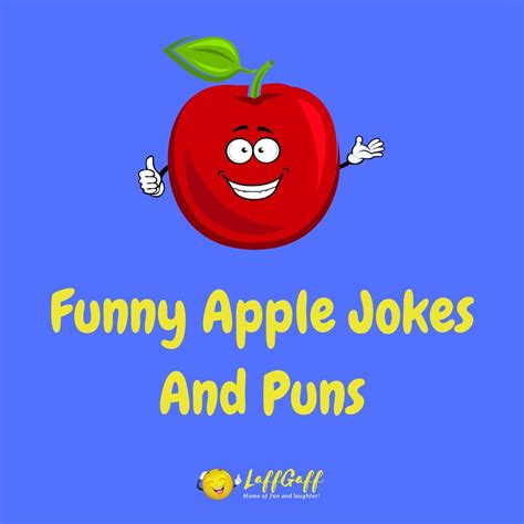 hilarious apple jokes  puns laffgaff