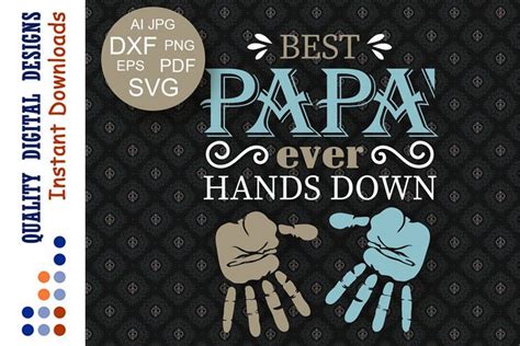 best papa ever hands down svg files fathers day handprint