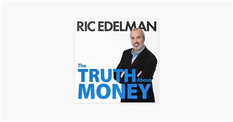 truth  money  ric edelman  apple podcasts