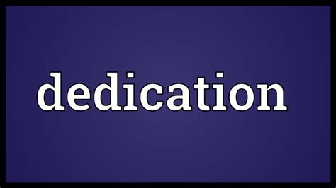 dedication meaning youtube