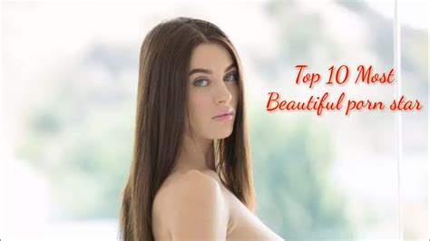 top 10 most beautiful porn star in the world top 10 porn star