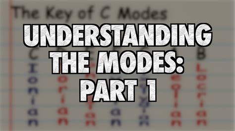 understanding modes part  introduction youtube