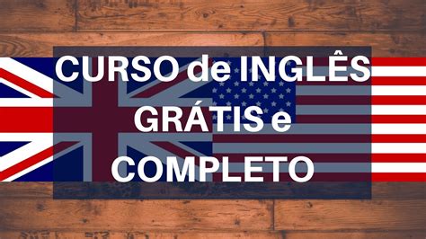 curso de inglês grÁtis e completo youtube