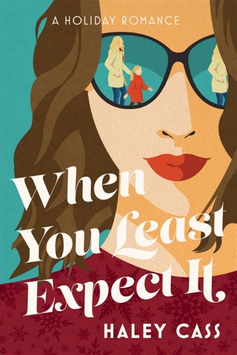 When You Least Expect It By Haley Cass Goodreads