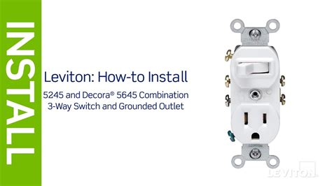leviton presents   install  combination device     switch   receptacle