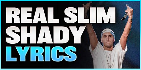 Eminem The Real Slim Shady Lyrics And Explanation