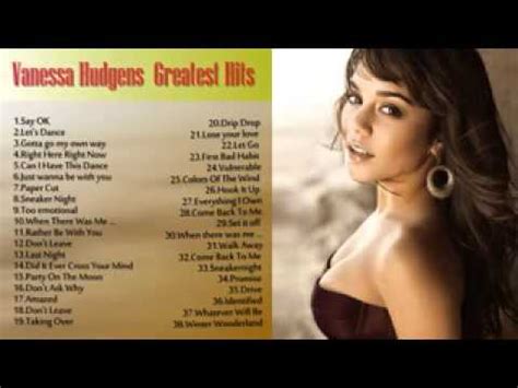 best songs of vanessa hudgens vanessa hudgens greatest hits full album 2015 youtube