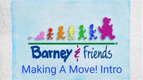 Barney Making A Move Episode Intro Youtube