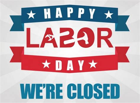 happy labor day closed sign happy labor day pinterest funny