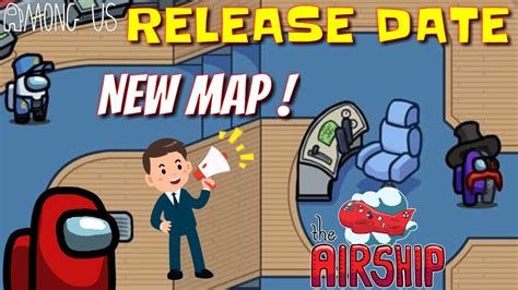 Among Us New Map Release Date Airship Map Released When It Will Release