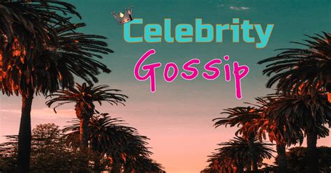 celebrity gossip sites hollywood   stars