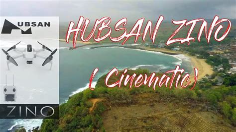 drone hubsan zino cinematic  youtube