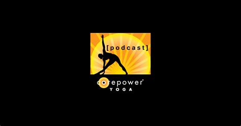 corepower yoga podcasts  corepower yoga  itunes