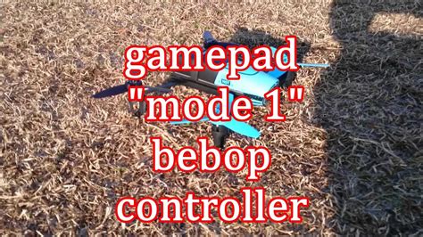 modify gamepad  bebop drone mode controller youtube