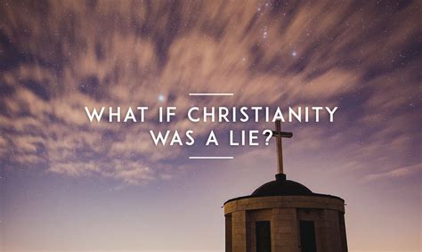what if christianity was a lie ymi