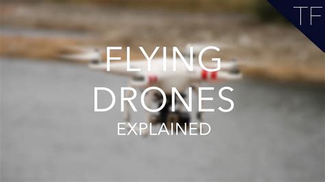 flying drones explained youtube