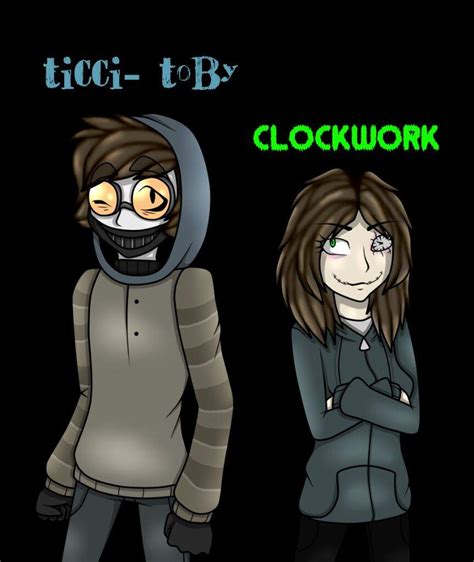 Ticci Toby X Clockwork Anime Amino