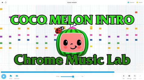 cocomelon intro  chrome  lab song maker youtube