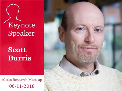 Meet Scott Burris Keynote Speaker At The Third Aletta Research Meet Up