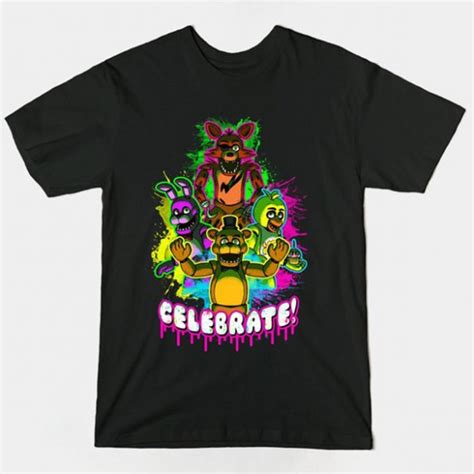 Five Nights At Freddy S Celebrate T Shirt