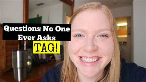 questions no one ever asks tag youtube