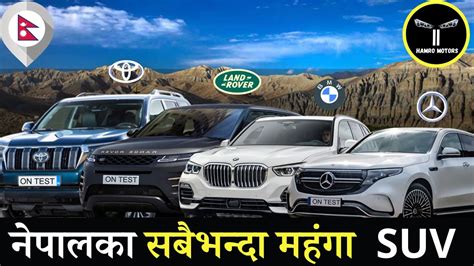 expensive suvs  nepal  suvs  nepal  luxury cars