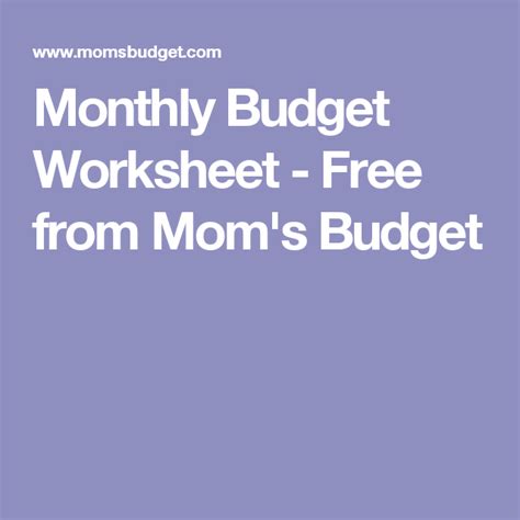 monthly budget worksheet   moms budget budgeting