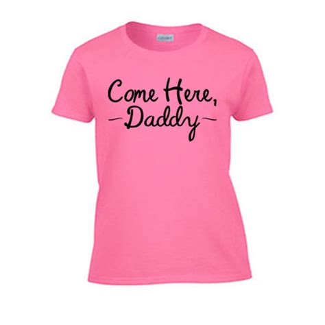 Come Here Daddy Women S T Shirt Rough Sex Offensive Tank Etsy