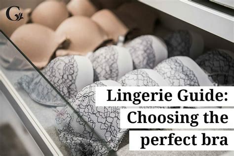 Lingerie Guide Choosing The Perfect Bra Portraiture By Goddess