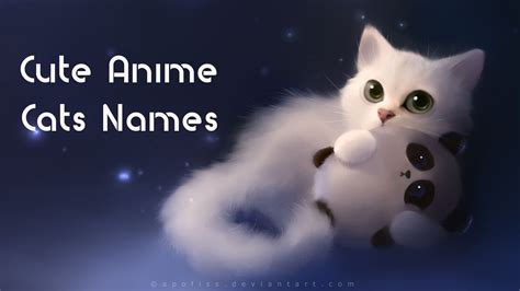 top 100 cute anime cats names cute nicknames