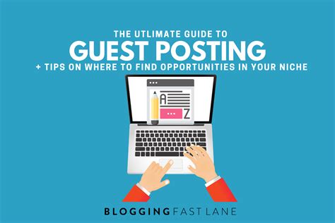 Guest Posting Ultimate Guide On Where To Find Guest Post Opportunities