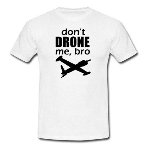 dont drone  bro tshirt cotton  shirt reaper drone silhouette tee shirts shirts biker