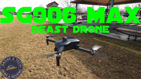 sg max beast  drone full flight review youtube drone flight review beast
