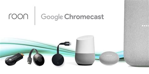 chromecast support  roon roon labs