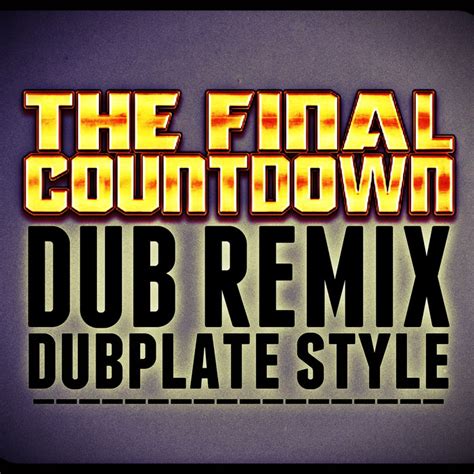 The Final Countdown Remix Dub Invasion Records