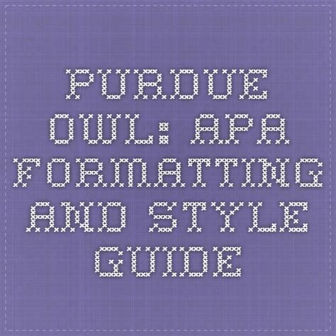 purdue owl  formatting  style guide grad student grad school