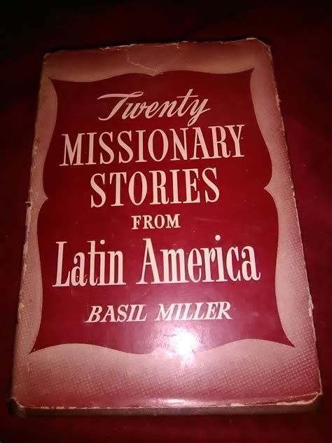 Twenty Missionary Stories From Latin America Basil Miller Vintage