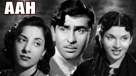 Aah Full Movie Nargis Raj Kapoor Superhit Old