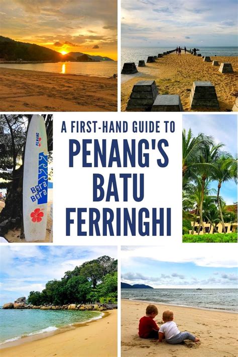 reasons  visit batu ferringhi beach  penang island