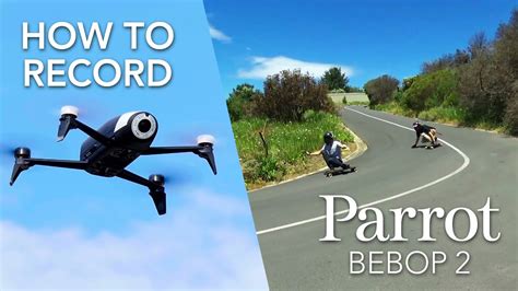 parrot bebop  tutorial  record youtube