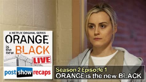 orange is the new black season 2 premiere episode live