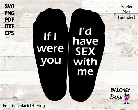 if i were you svg have sex with me sock saying socks for etsy