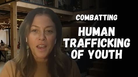 combatting human trafficking of youth youtube