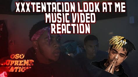 Xxxtentacion Look At Me Music Video Reaction
