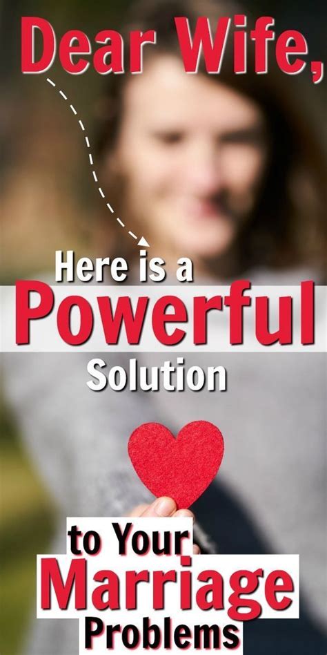Dear Wife Here S One Powerful Solution To Your Marriage Problems In