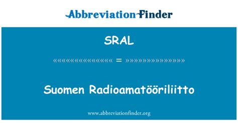 sral definition suomen radioamatoeoeriliitto abbreviation finder