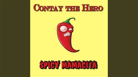 Spicy Mamacita Youtube